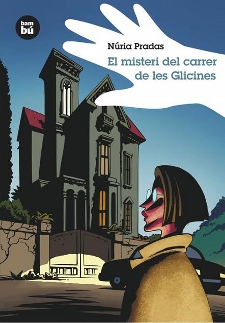 EL MISTERI DEL CARRER DE LES GLICINES | 9788483430026 | PRADAS, NÚRIA | Llibreria infantil en català